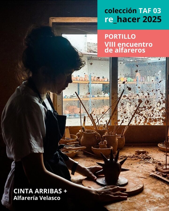 RE_HACER 5 | COLECCIÓN TAF 03 > CINTA ARRIBAS + Alfarería Velasco